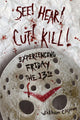 Book cover of: See! Hear! Cut! Kill!. By: Wickham Clayton