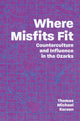 Book cover of: Where Misfits Fit. By: Thomas Michael Kersen