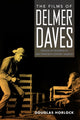 Book cover of: Films of Delmer Daves. By: Douglas Horlock