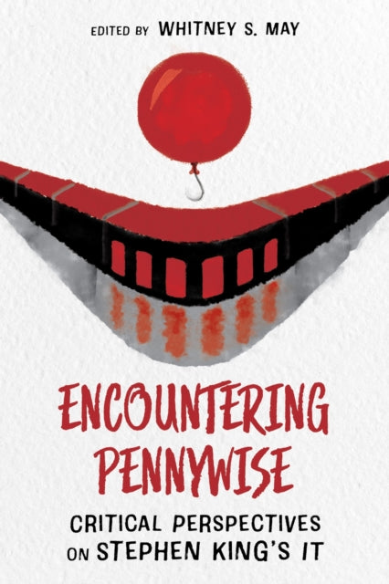 Book cover of: Encountering Pennywise. By: Whitney S. May