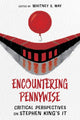 Book cover of: Encountering Pennywise. By: Whitney S. May