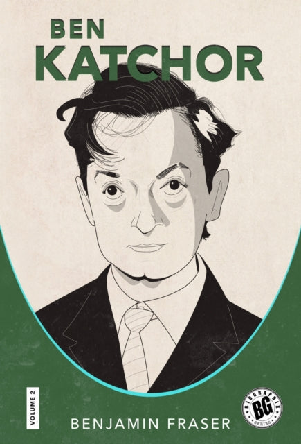 Book cover of: Ben Katchor. By: Benjamin Fraser