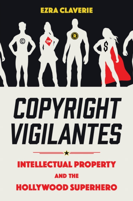 Book cover of: Copyright Vigilantes. By: Ezra Claverie