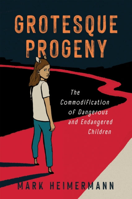Book cover of: Grotesque Progeny. By: Mark Heimermann