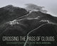 Book cover of: Crossing the Pass of Clouds. By: Lon Holmberg