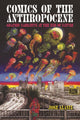 Book cover of: Comics of the Anthropocene. By: José Alaniz