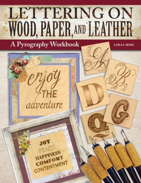 Book cover of: Lettering on Wood, Paper, and Leather. By: Lora S. Irish