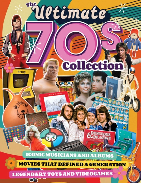 Book cover of: Ultimate 70s Collection, The. By: Future Publishing Limited