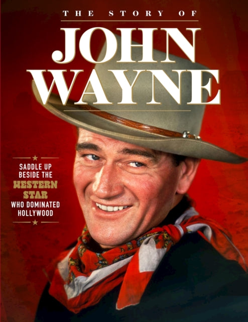 Book cover of: Story of John Wayne. By: Neil Crossley