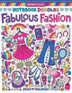 Book cover of: Notebook Doodles Fabulous Fashion. By: Jess Volinski
