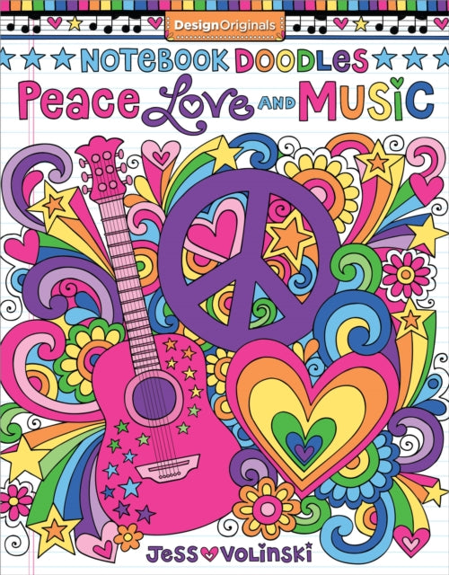 Book cover of: Notebook Doodles Peace, Love, and Music. By: Jess Volinski