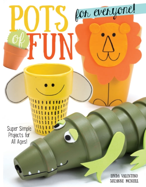 Book cover of: Pots of Fun for Everyone, Revised and Expanded Edition. By: Suzanne McNeill