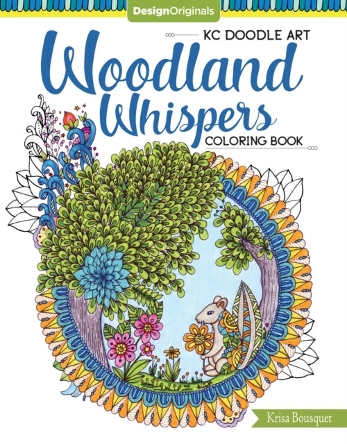 Book cover of: KC Doodle Art Woodland Whispers Coloring Book. By: Krisa Bousquet
