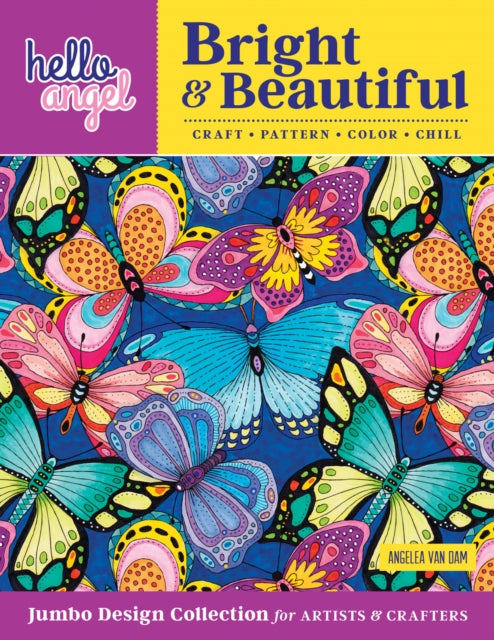 Book cover of: Hello Angel Bright & Beautiful Jumbo Design Collection for Artists & Crafters