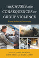 Book cover of: Causes and Consequences of Group Violence. By: James Hawdon