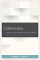 Book cover of: Collectivities. By: Robert F. Carley