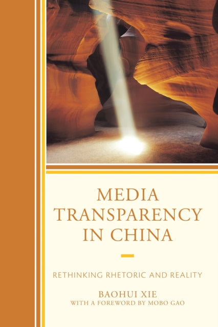 Book cover of: Media Transparency in China. By: G. A. O. XIE