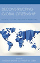 Book cover of: Deconstructing Global Citizenship. By: Hassan Bashir