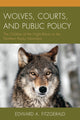 Book cover of: Wolves, Courts, and Public Policy. By: Edward A. Fitzgerald