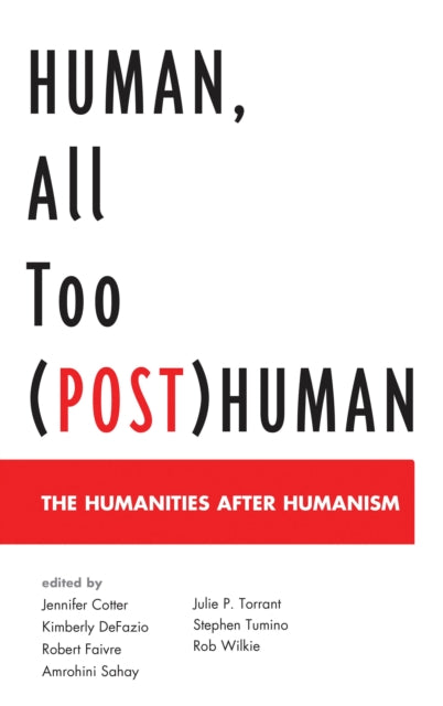 Book cover of: Human, All Too (Post)Human. By: Jennifer Cotter