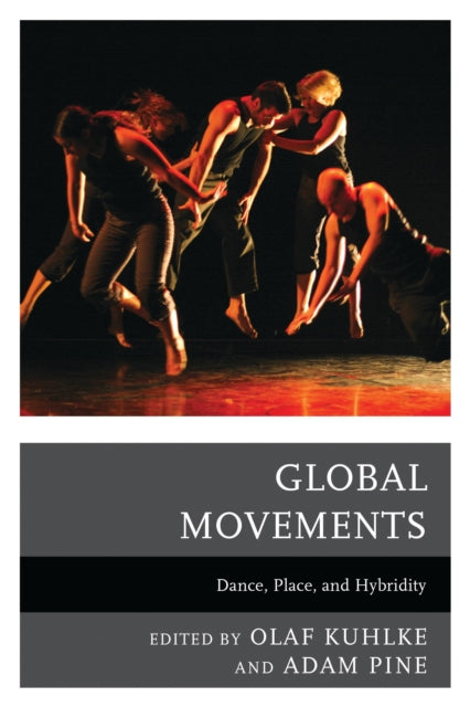 Book cover of: Global Movements. By: Olaf Kuhlke