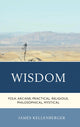 Book cover of: Wisdom. By: James Kellenberger