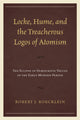 Book cover of: Locke, Hume, and the Treacherous Logos of Atomism. By: Robert J. Roecklein