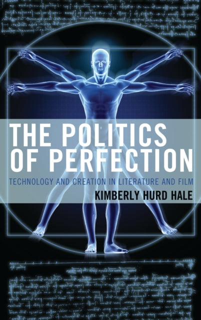 Book cover of: Politics of Perfection. By: Kimberly Hurd Hale