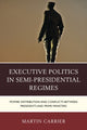 Book cover of: Executive Politics in Semi-Presidential Regimes. By: Martin Carrier