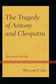 Book cover of: Tragedy of Antony and Cleopatra. By: William F. Zak
