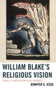 Book cover of: William Blake's Religious Vision. By: Jennifer Jesse