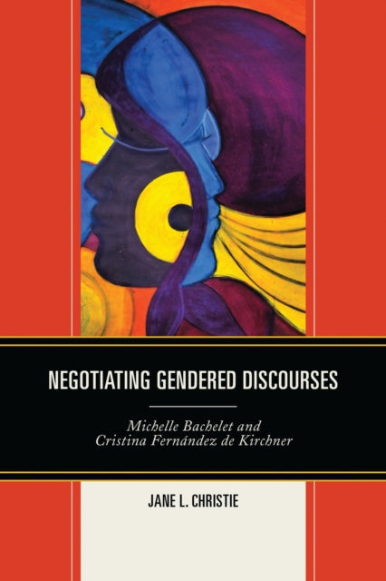 Book cover of: Negotiating Gendered Discourses. By: Jane L. Christie