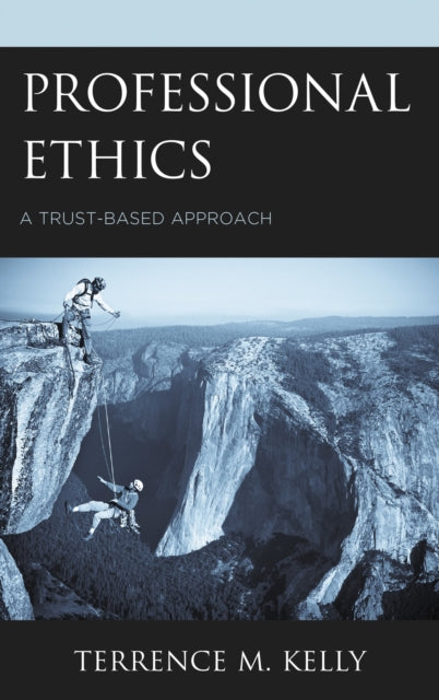 Book cover of: Professional Ethics. By: Terrence M. Kelly