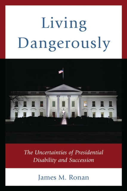 Book cover of: Living Dangerously. By: James M. Ronan