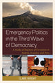 Book cover of: Emergency Politics in the Third Wave of Democracy. By: Wright, Claire (Political scientist)