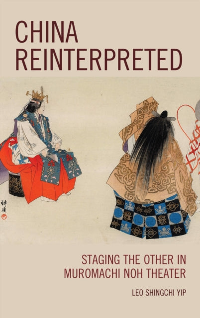 Book cover of: China Reinterpreted. By: Leo Shingchi Yip