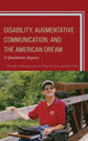 Book cover of: Disability, Augmentative Communication, and the American Dream. By: Ronald J. Berger