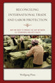 Book cover of: Reconciling International Trade and Labor Protection. By: Wolfgang Plasa
