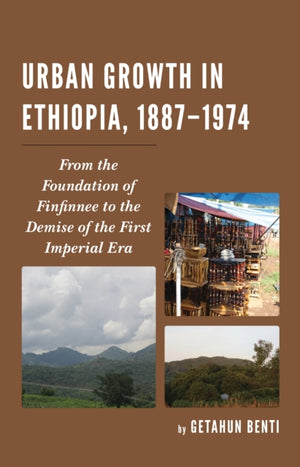Urban Growth in Ethiopia, 1887–1974