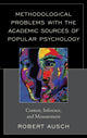 Book cover of: Methodological Problems with the Academic Sources of Popular Psychology. By: Robert Ausch