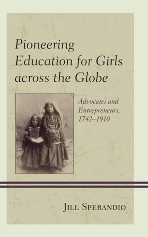 Pioneering Education for Girls across the Globe
