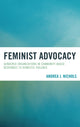 Book cover of: Feminist Advocacy. By: Andrea J. Nichols