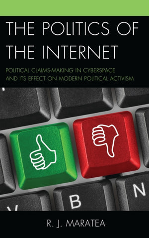 The Politics of the Internet