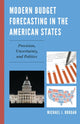 Book cover of: Modern Budget Forecasting in the American States. By: Michael J. Brogan
