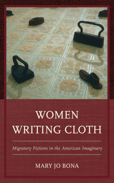 Book cover of: Women Writing Cloth. By: Mary Jo Bona