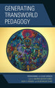 Book cover of: Generating Transworld Pedagogy. By: Belinda Bustos Flores