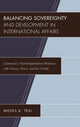 Book cover of: Balancing Sovereignty and Development in International Affairs. By: Moses K. Tesi