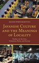 Book cover of: Javanese Culture and the Meanings of Locality. By: Bagoes Wiryomartono