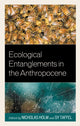 Book cover of: Ecological Entanglements in the Anthropocene. By: Nicholas Holm