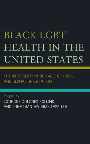 Black LGBT Health in the United States